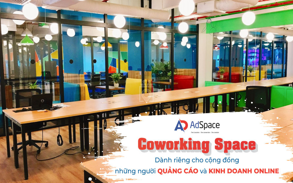 Lộ diện AdSpace - Coworking Space rộng gần 1500m2, dành riêng cho dân Digital Marketing tại Việt Nam