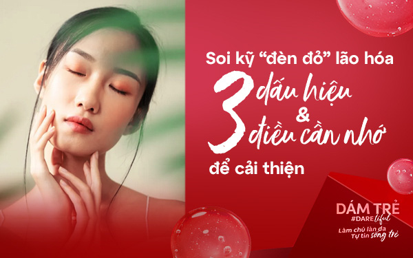 Soi kỹ “đèn đỏ” lão hóa: 3 dấu hiệu và 3 điều cần nhớ để cải thiện