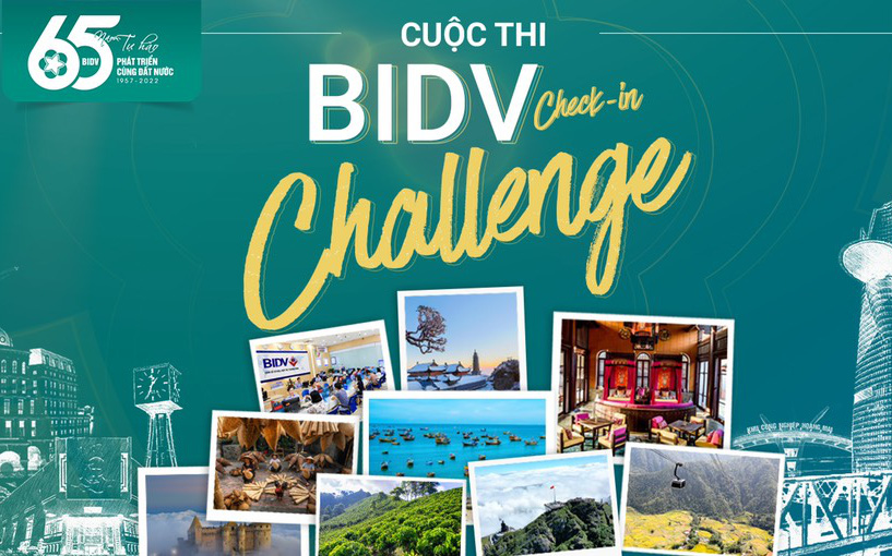 &quot;Ét ô ét&quot;: Chính thức phát động BIDV check-in challenge, vi vu khắp nơi “ẵm&quot; giải thưởng đến 400 triệu đồng!