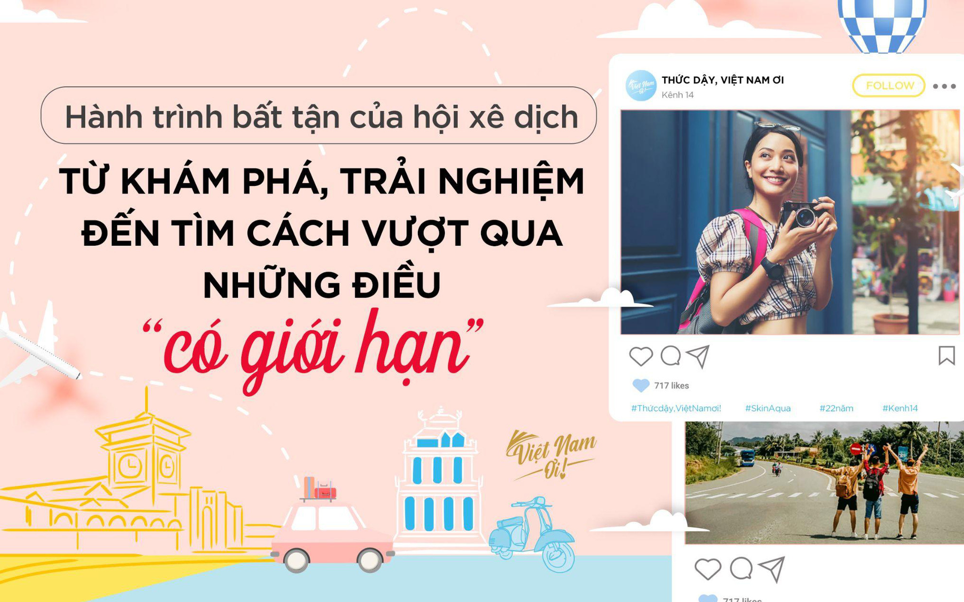 Hành trình bất tận của hội xê dịch: Từ khám phá, trải nghiệm đến tìm cách vượt qua những điều &quot;có giới hạn&quot;