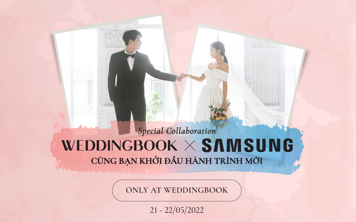 Triển lãm cưới WEDDINGBOOK & Samsung - Sự kết hợp từ hai thương hiệu tiêu biểu Hàn Quốc