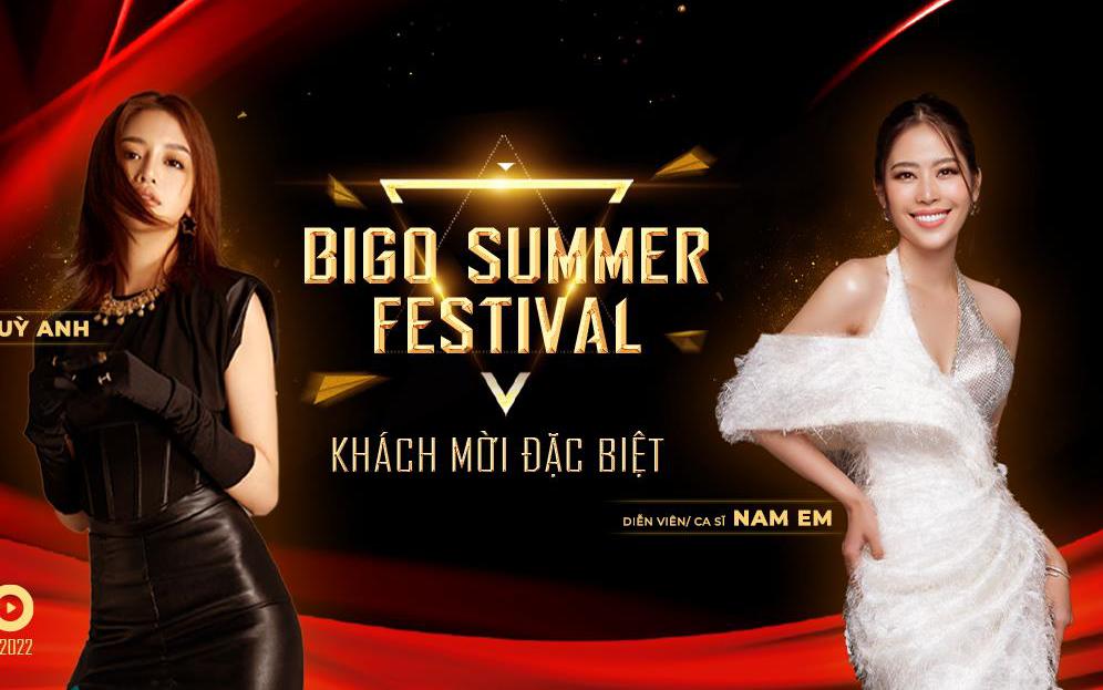 Nam Em, Thùy Anh trở thành khách mời đặc biệt trong đêm trao giải Bigo Summer Festival 2022