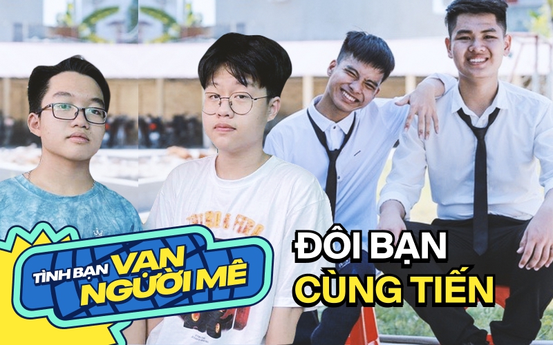 Điểm danh những đôi bạn cùng tiến vạn người mê: Người 10 năm cõng bạn đến trường, người &quot;rủ&quot; bạn đạt 8.0 IELTS