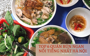 Chấm điểm 6 quán bún ngan nổi tiếng nhất Hà Nội: Ngan Nhàn 