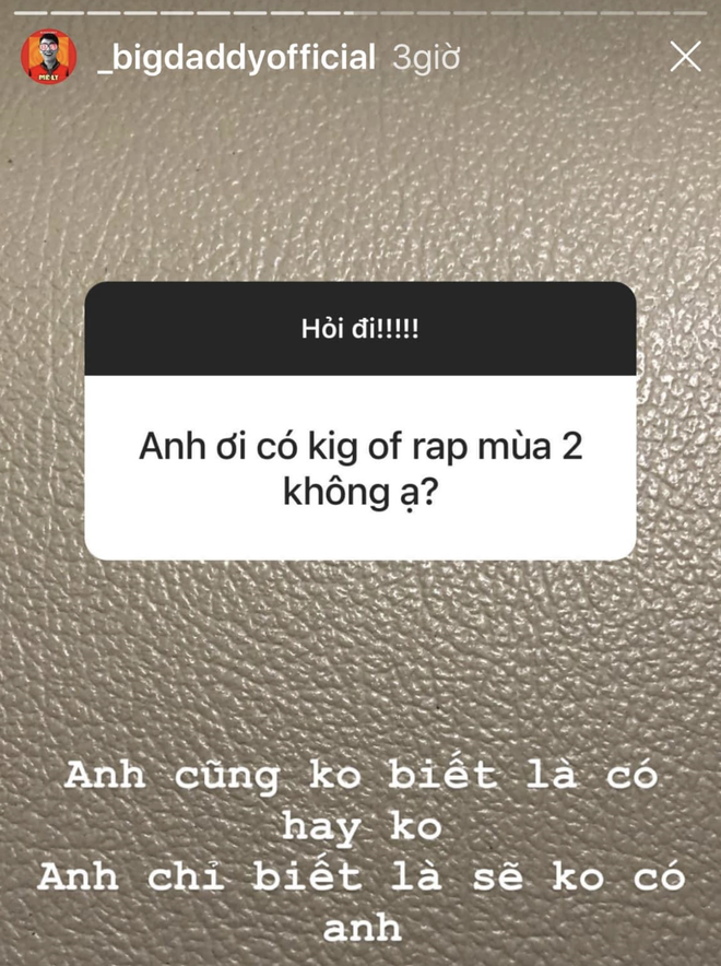 BigDaddy xác nhận không tham gia King Of Rap mùa 2, liệu sẽ thay Suboi tại Rap Việt? - Ảnh 1.