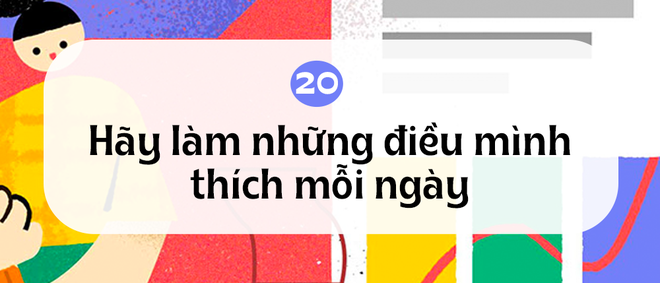 20 bài học phũ phàng và tàn khốc về cuộc đời mà ta chỉ học được khi bước qua tuổi 20 - Ảnh 20.