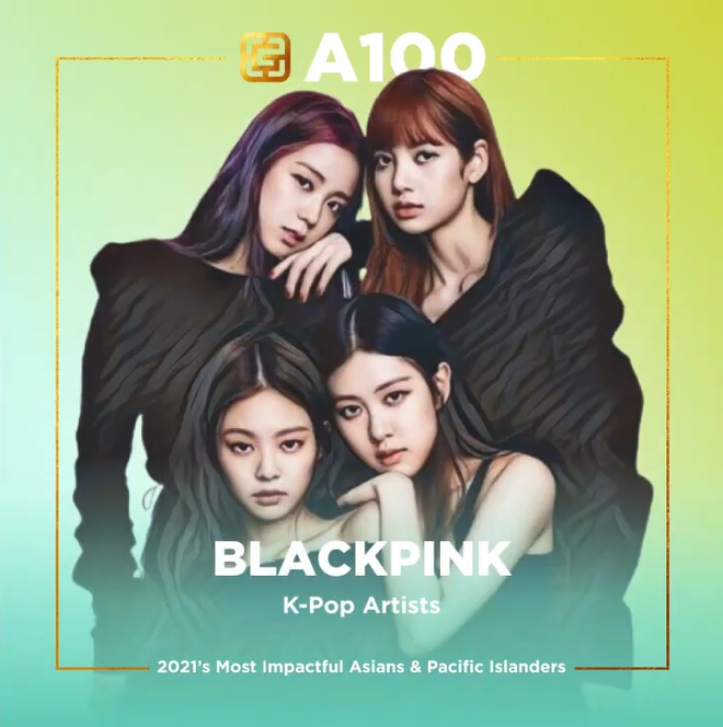 100 người châu Á có tầm ảnh hưởng nhất 2021: BLACKPINK thống trị, công chúa Disney gốc Việt và loạt cái tên từ Việt Nam lọt top - Ảnh 3.